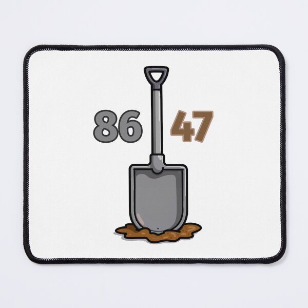 Item preview, 86 Get rid of 47 - between a shovel standing in a brown mass designed and sold by GuerillaDesign.