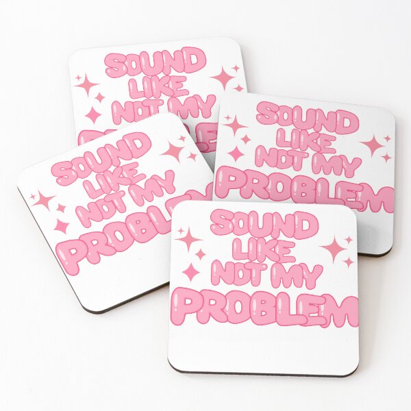 Item preview, Sound Like Not My Problem designed and sold by ZdunekDesign.