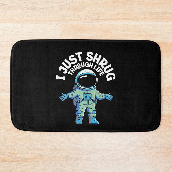 Item preview, I Just Shrug Through Life - Astronaut designed and sold by AnAzArt.