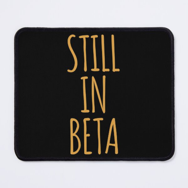 Item preview, Still in Beta Funny Coder Developer Programmer designed and sold by MoePark.
