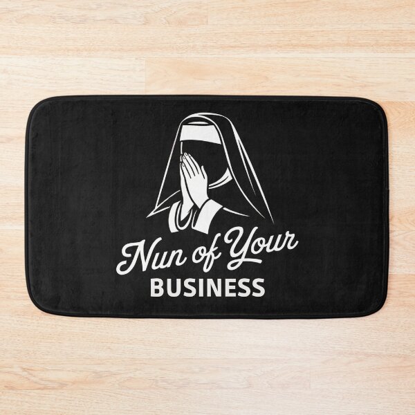 Item preview, Nun Of Your Business Funny Nun Gift Idea designed and sold by Anniko Art Studio.