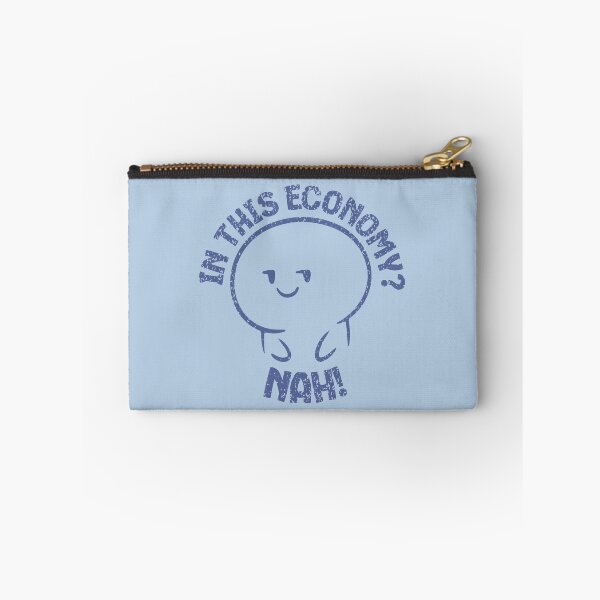 Item preview, In This Economy - Nah! designed and sold by AnAzArt.