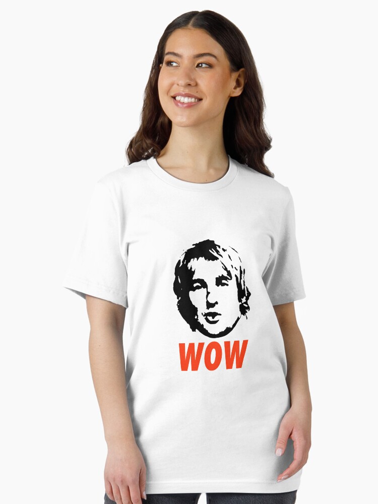 Discover Wow. It's Owen Wilson.  T-Shirt
