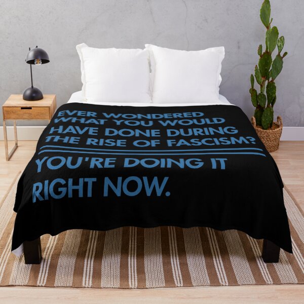 Item preview, Ever Wondered What You Would Have Done During the Rise of Fascism? You're Doing It Right Now. designed and sold by Thelittlelord.