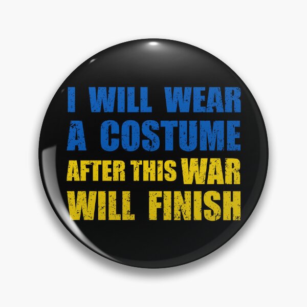 Artikelvorschau, I will wear a costume after this war will finish - Selenskyj Zitat entworfen und verkauft von Channel1Design.