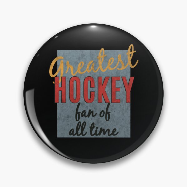 Item preview, Greatest Hockey Fan of All Time designed and sold by MoePark.