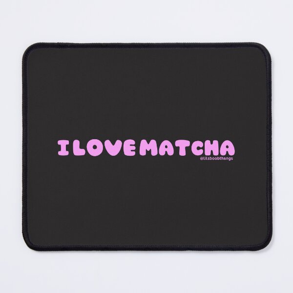 Item preview, I love matcha, v12b, pink | by @lilsboobthangs designed and sold by lilsboobthangs.