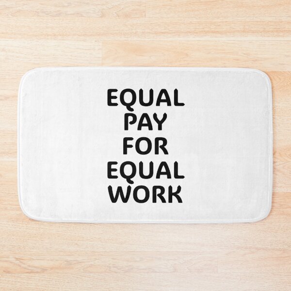 Item preview, Equal pay for equal work designed and sold by Inspirationmotivation.