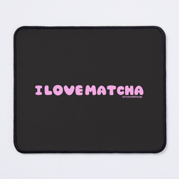 Item preview, I love matcha, v13b, pink | by @lilsboobthangs designed and sold by lilsboobthangs.