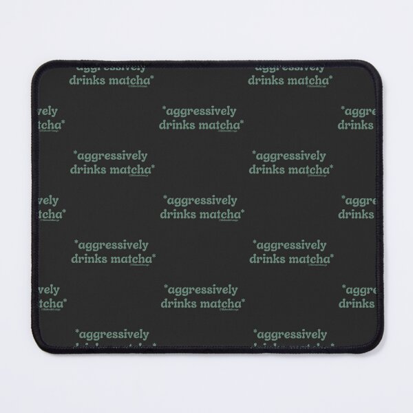 Item preview, Aggressively drinks matcha. v18c, green | by @lilsboobthangs designed and sold by lilsboobthangs.
