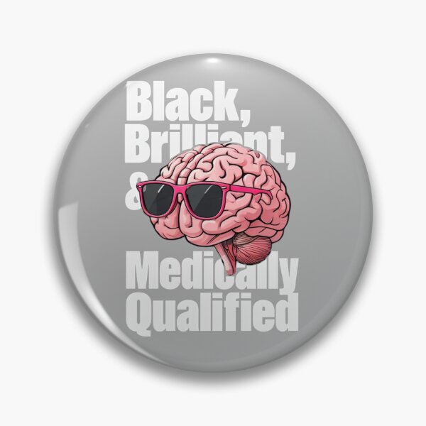 Item preview, Black, Brilliant, & Medically Qualified designed and sold by TeesByOquad.
