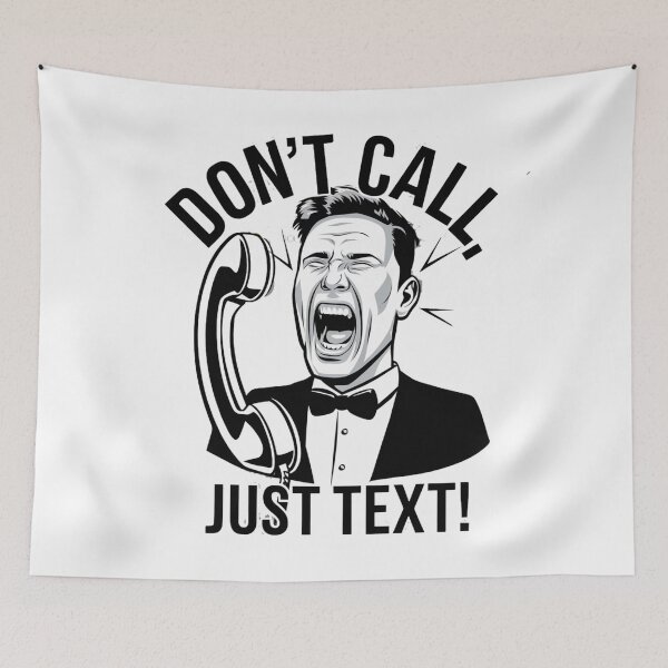 Item preview, Don't Call, Just Text! designed and sold by Ink And Inspire.