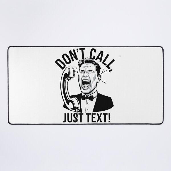 Item preview, Don't Call, Just Text! designed and sold by Ink And Inspire.