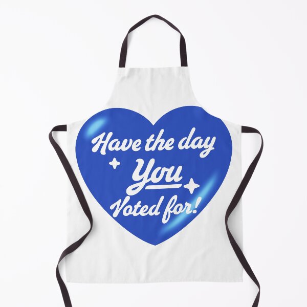 Item preview, Have The Day You Voted For - heart designed and sold by Geckoco.