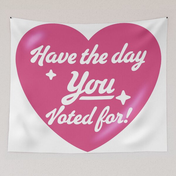 Item preview, Have The Day You Voted For - heart designed and sold by Geckoco.