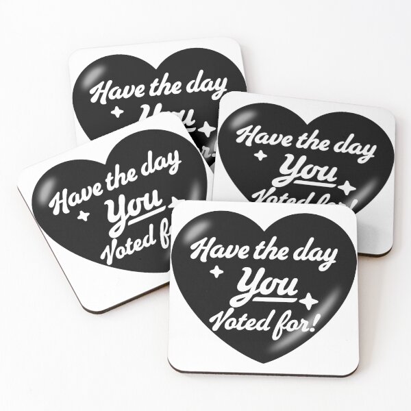 Item preview, Have The Day You Voted For - heart designed and sold by Geckoco.
