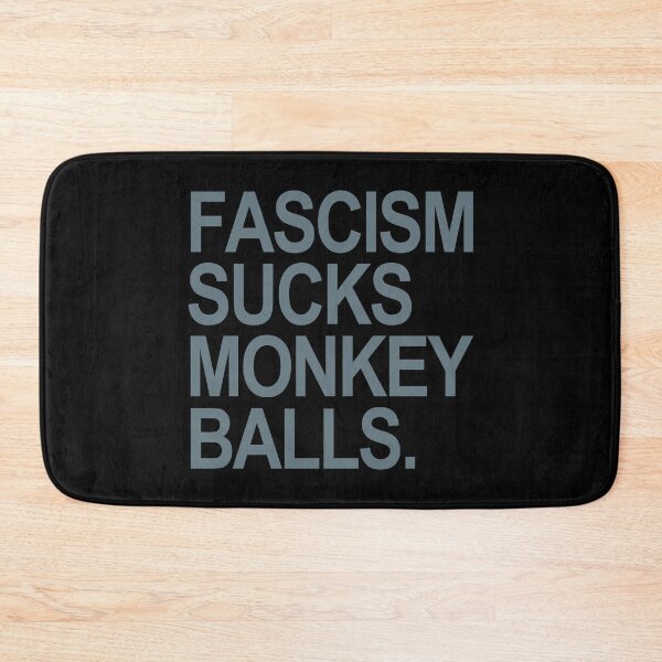 Item preview, Fascism Sucks Monkey Balls - subtle gray designed and sold by Thelittlelord.