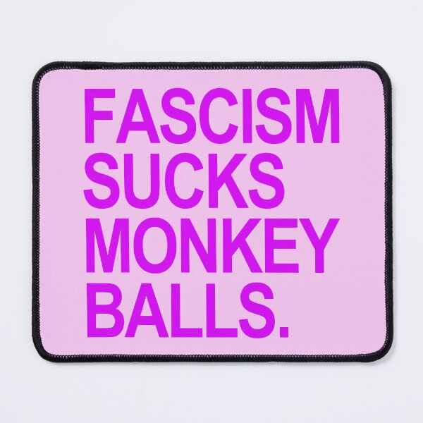 Item preview, Fascism Sucks Monkey Balls - violet 2.0 designed and sold by Thelittlelord.