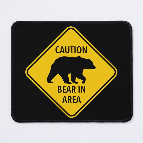 Artikelvorschau, Caution: Bear in Area (yellow) entworfen und verkauft von Thelittlelord.