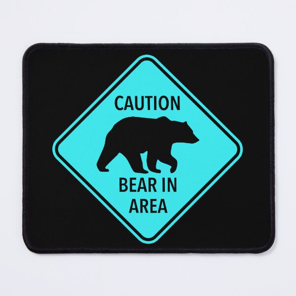 Artikelvorschau, Caution: Bear in Area (teal) entworfen und verkauft von Thelittlelord.