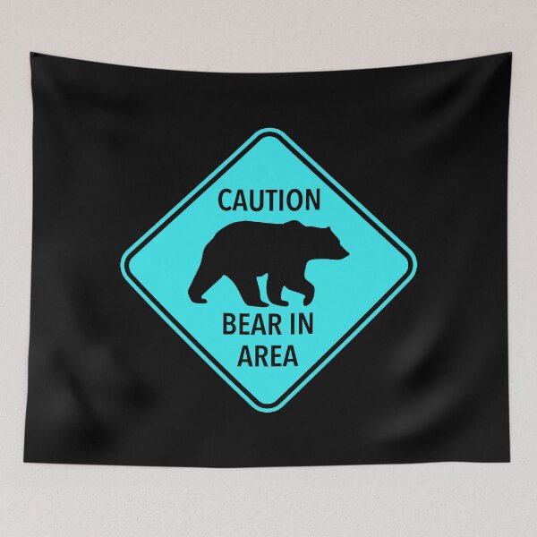 Artikelvorschau, Caution: Bear in Area (teal) entworfen und verkauft von Thelittlelord.