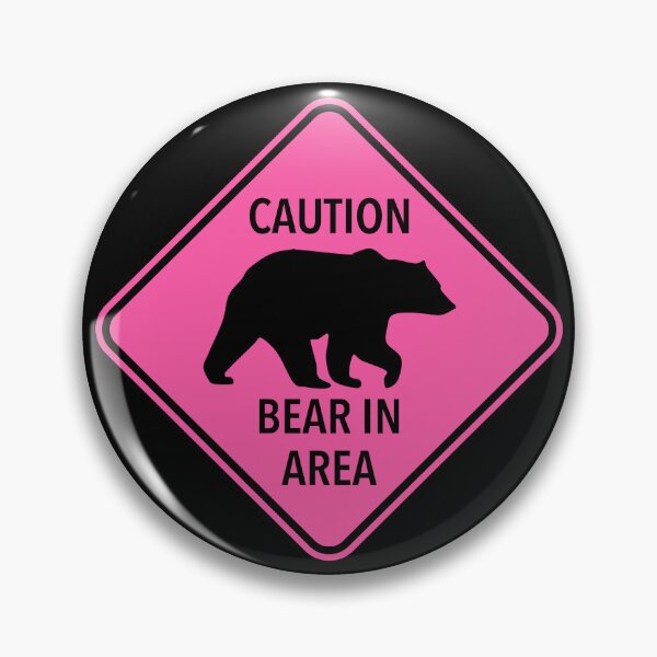 Artikelvorschau, Caution: Bear in Area (pink) entworfen und verkauft von Thelittlelord.