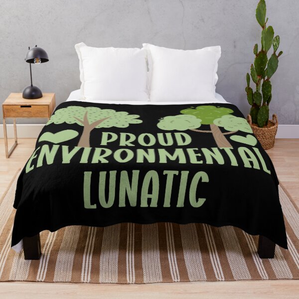 Item preview, Proud environmental lunatic designed and sold by EvergreenWhimsy.