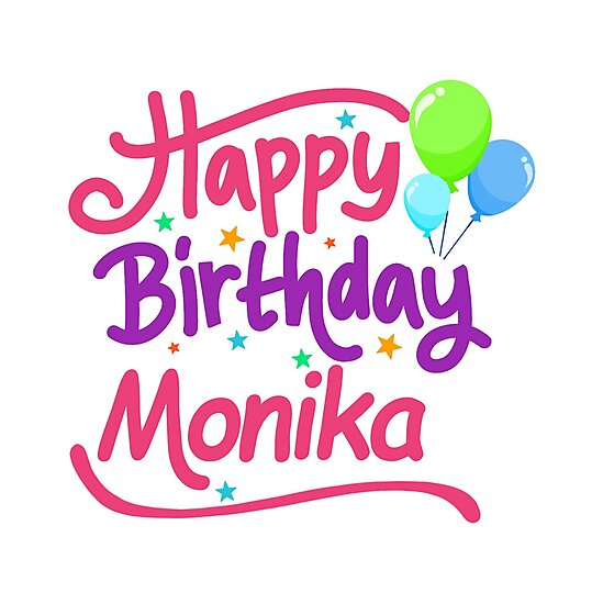 Happy Birthday Monika Images - Birthday Ideas