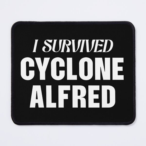 Item preview, Cyclone Alfred | i survived Cyclone Alfred - White text | Funny Australian slang, phrase and humor definition designed and sold by Magic Mango.