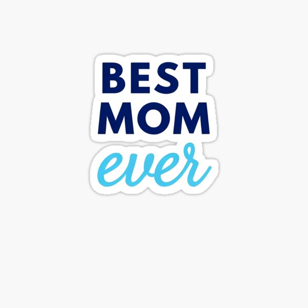 Item preview, Best Mom Ever - Mama Mother Navy Aqua designed and sold by MadyLane25.