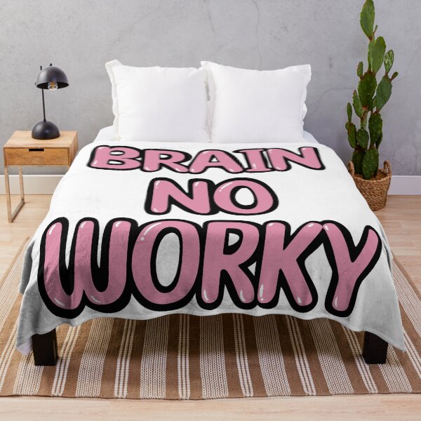 Item preview, Brain No Worky designed and sold by SpoonsAndRoses.