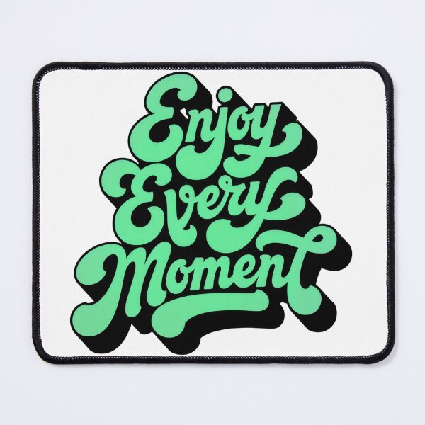 Item preview, enjoy every moment designed and sold by CreativeGorillas.