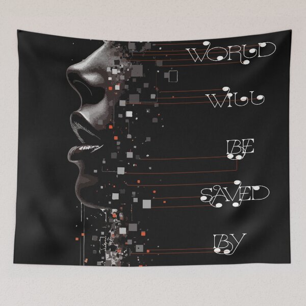 Item preview, The world will be saved by beauty designed and sold by scarlov.