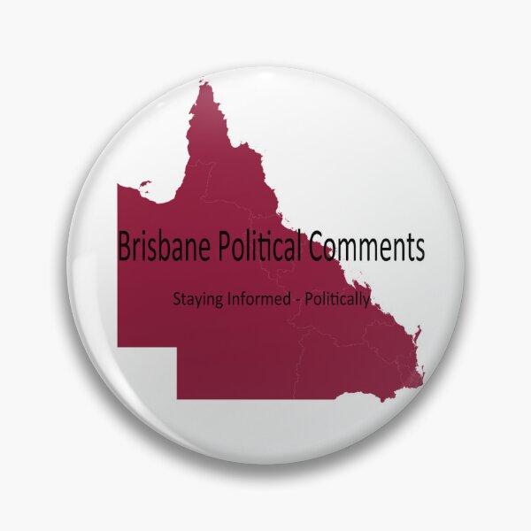 Item preview, Brisbane Political Comments designed and sold by QLD-Politics.