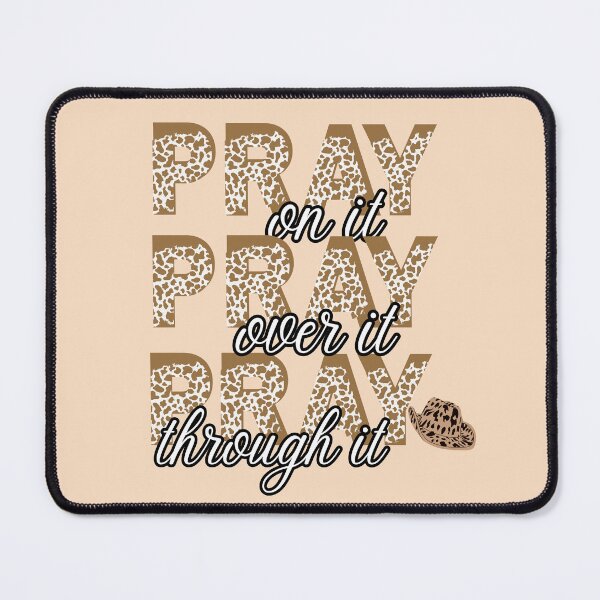 Item preview, Pray on It Pray Over It Pray Through It, Western Faith designed and sold by busy101.