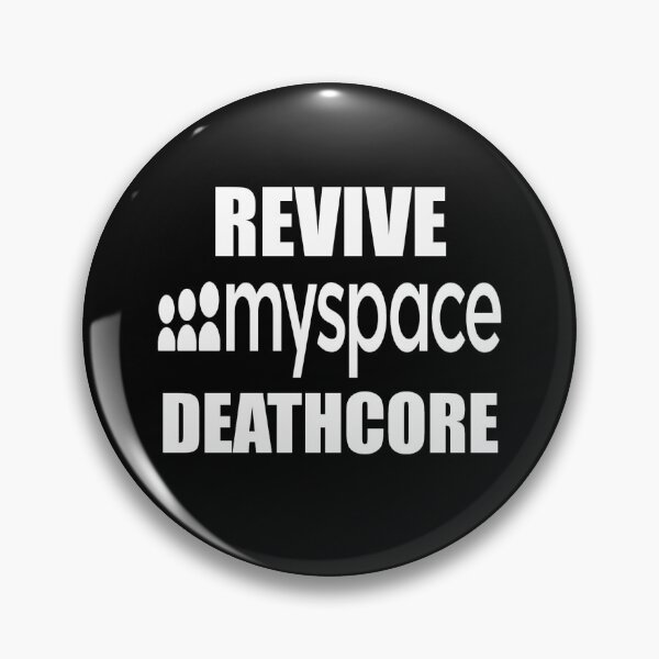 Item preview, REVIVE MYSPACE DEATHCORE designed and sold by funkt.