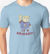 It's Brigsby! Unisex T-Shirt