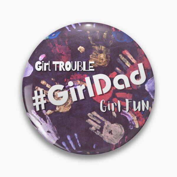 Item preview, #GirlDad Trouble&Fun designed and sold by LoveGraceValor.