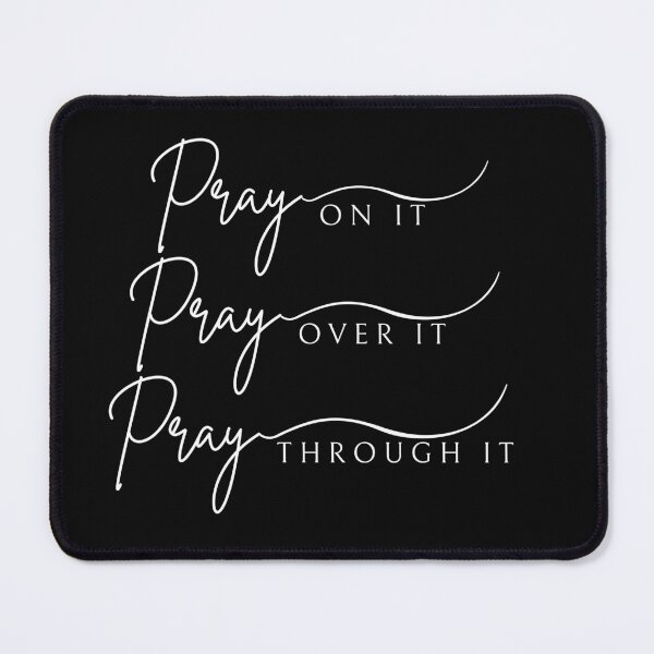 Item preview, Pray on It Pray Over It Pray Through It, Elegant Faith, Christian Prayer designed and sold by busy101.