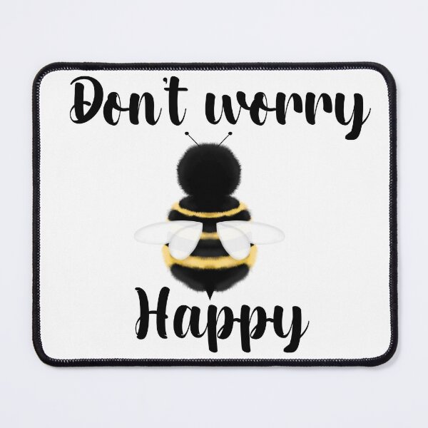 Item preview, Don’t worry Bee happy designed and sold by LiaJstudios.