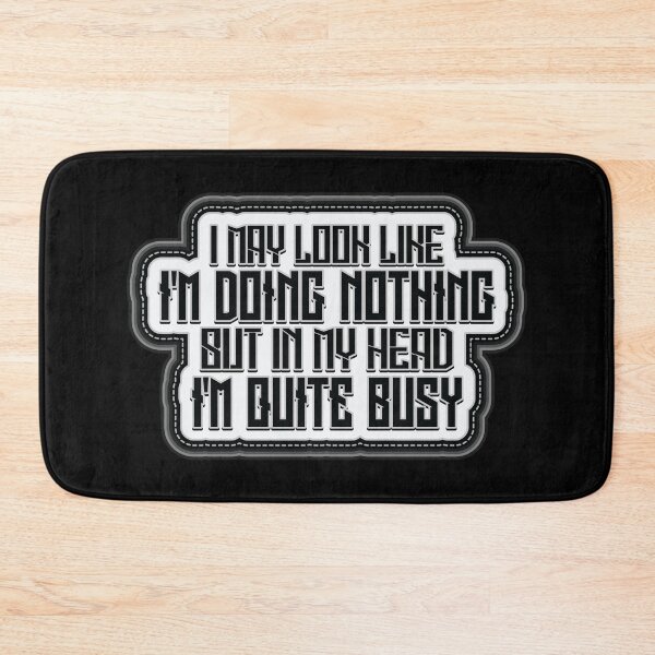 Item preview, In My Head I'm Busy - Meme designed and sold by Whimsical  Thinker.