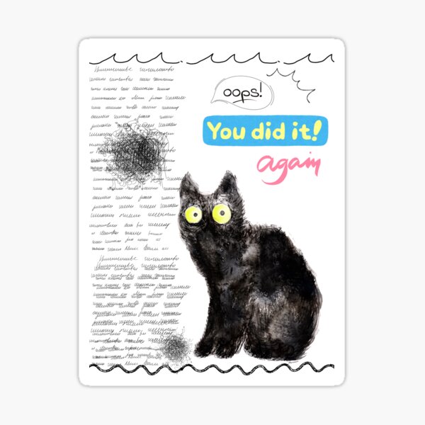 Item preview, Oops! You Did it Again! Hand-drawn Cute Black Cat Illustration designed and sold by binnakimart.