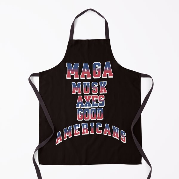 Item preview, MAGA AT WORK? Musk Axes Good Americans designed and sold by marketus19.