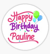 Happy Birthday Pauline Sticker