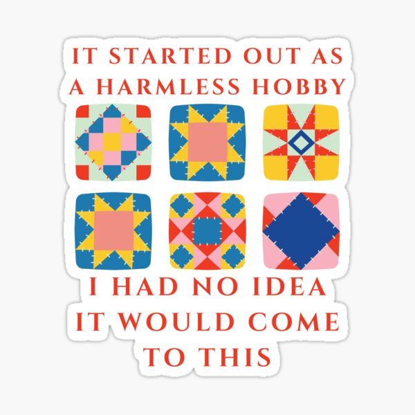 Aperçu de l'œuvre Au début, c'était un passe-temps inoffensif, le quilting - Funny Quilter créée et vendue par Wiss2Arts.