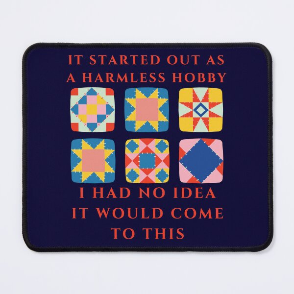 Item preview, It Started Out As A Harmless Hobby Quilting - Funny Quilter designed and sold by Wiss2Arts.