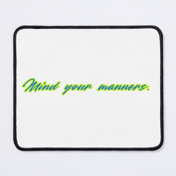 Item preview, mind your manners. designed and sold by arokya53.