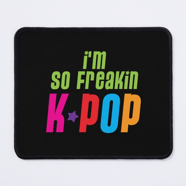 Item preview, I'm so freakin k-pop! designed and sold by jazzydevil.