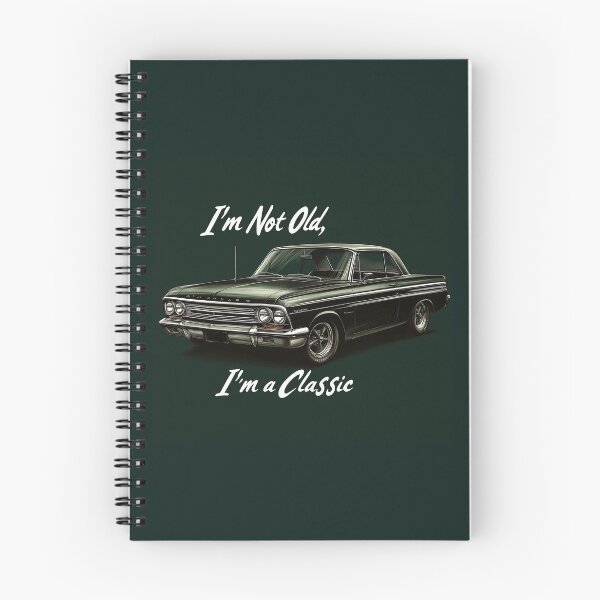 Item preview, Im not old, im a classic designed and sold by Zen Lael.