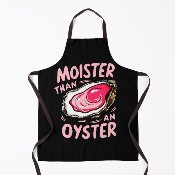 Item preview, Moister than an oyster designed and sold by Buntrockstore.